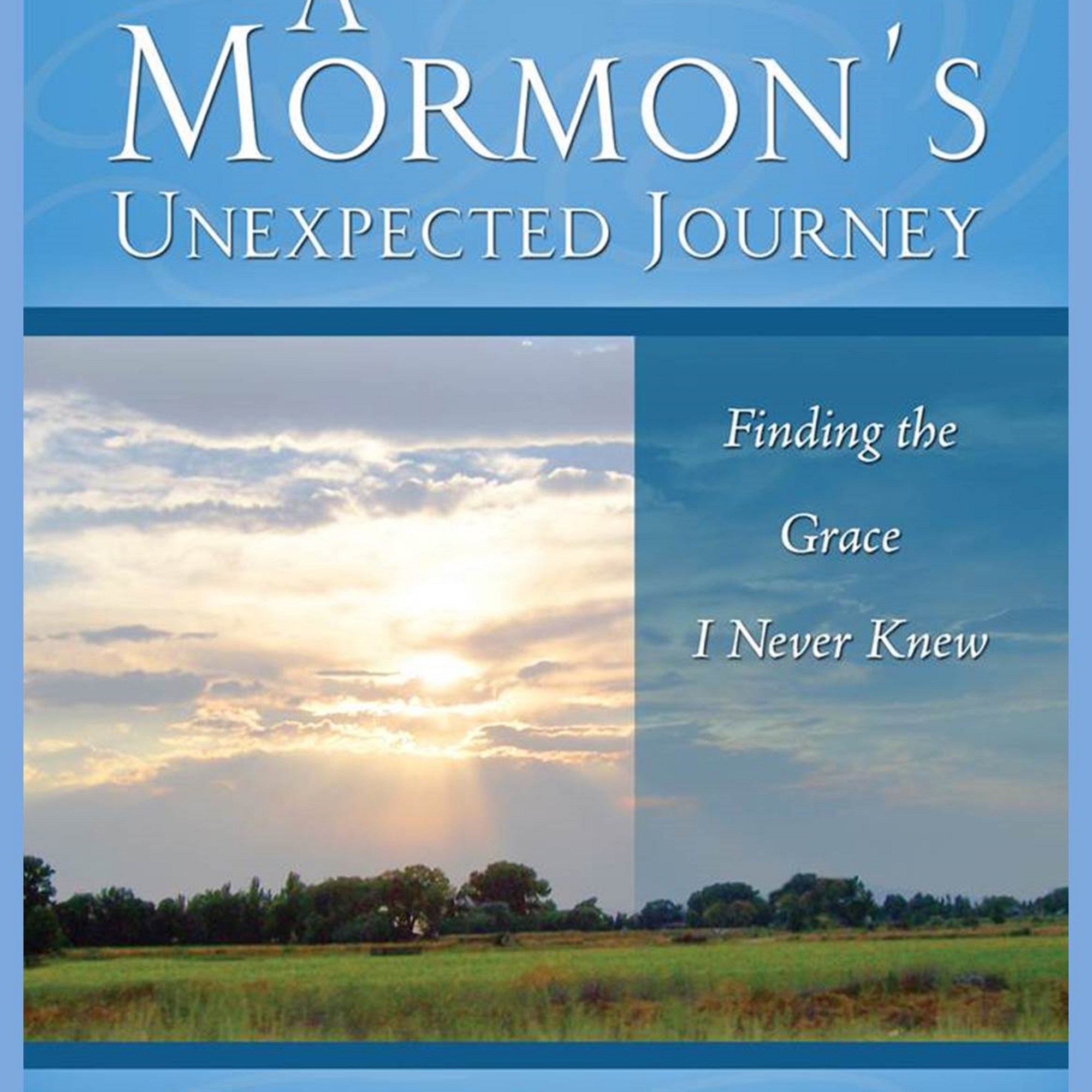 A Mormon's Unexpected Journey