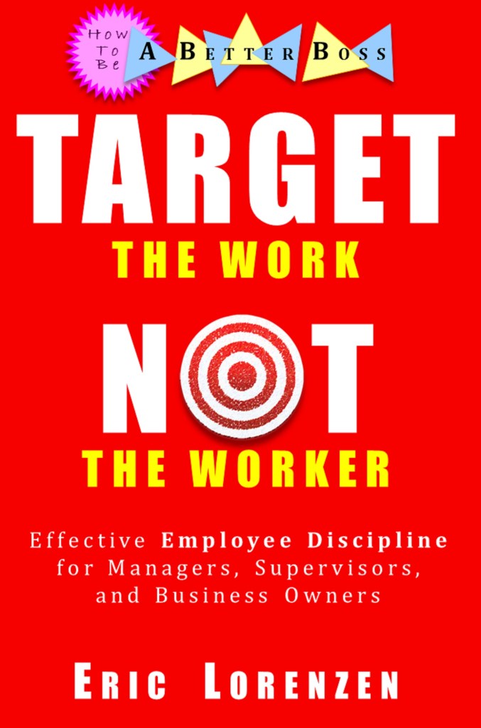 Target the Work Not the Worker